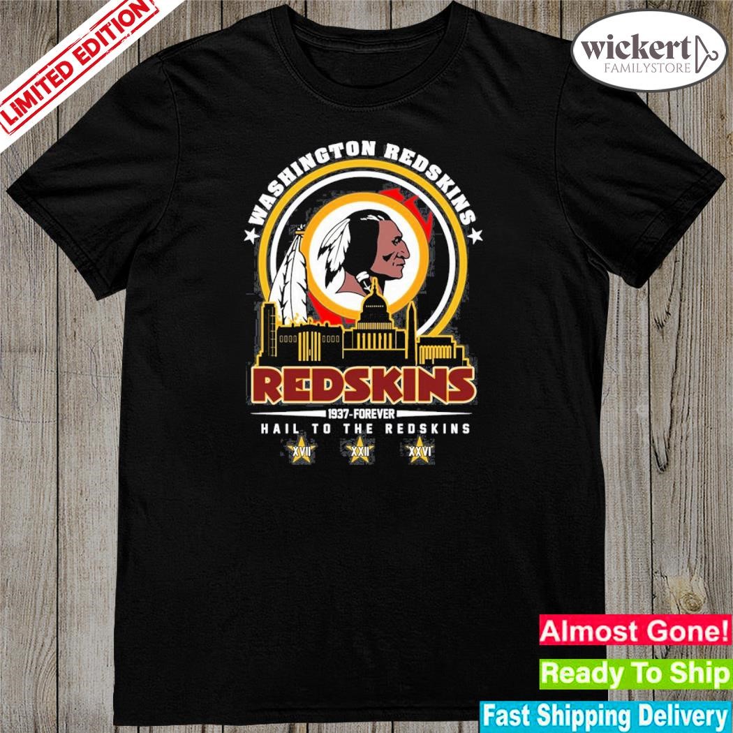 Official washington Redskins 1937 – forever hail to the Redskins shirt