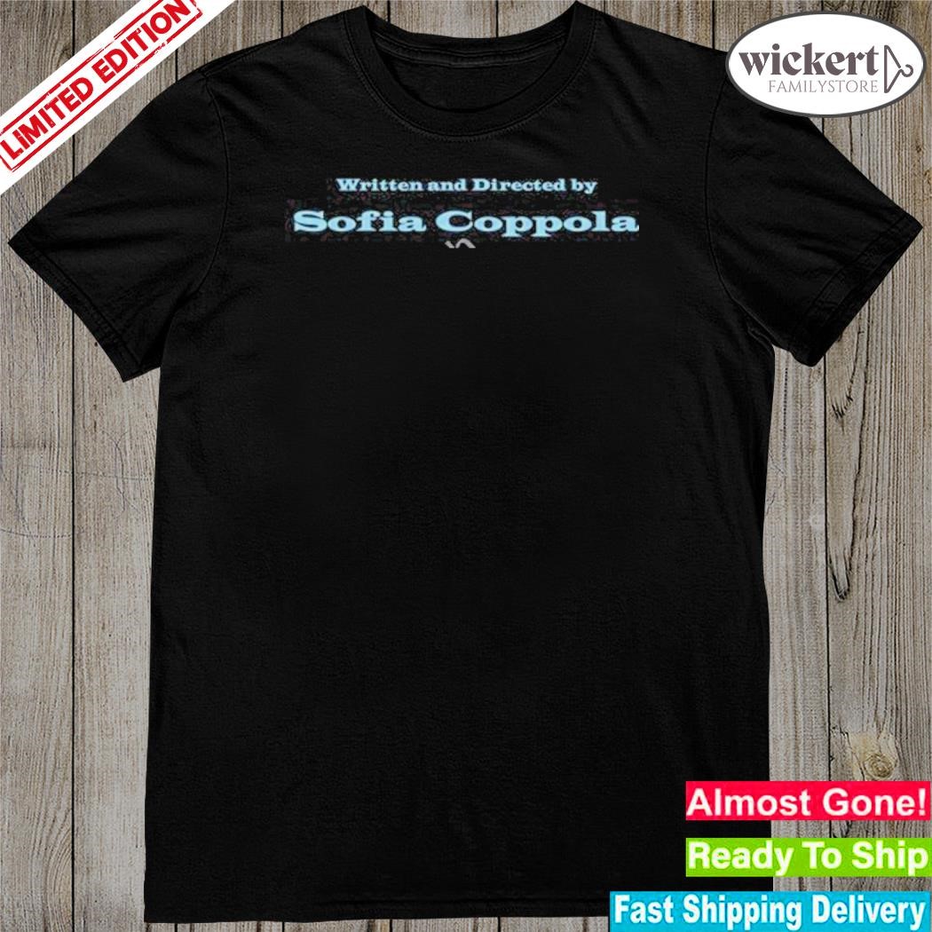 Official written and directed by sofia coppola shirt