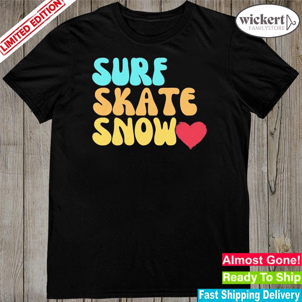 Original Surf Skate Snow Love T-Shirt