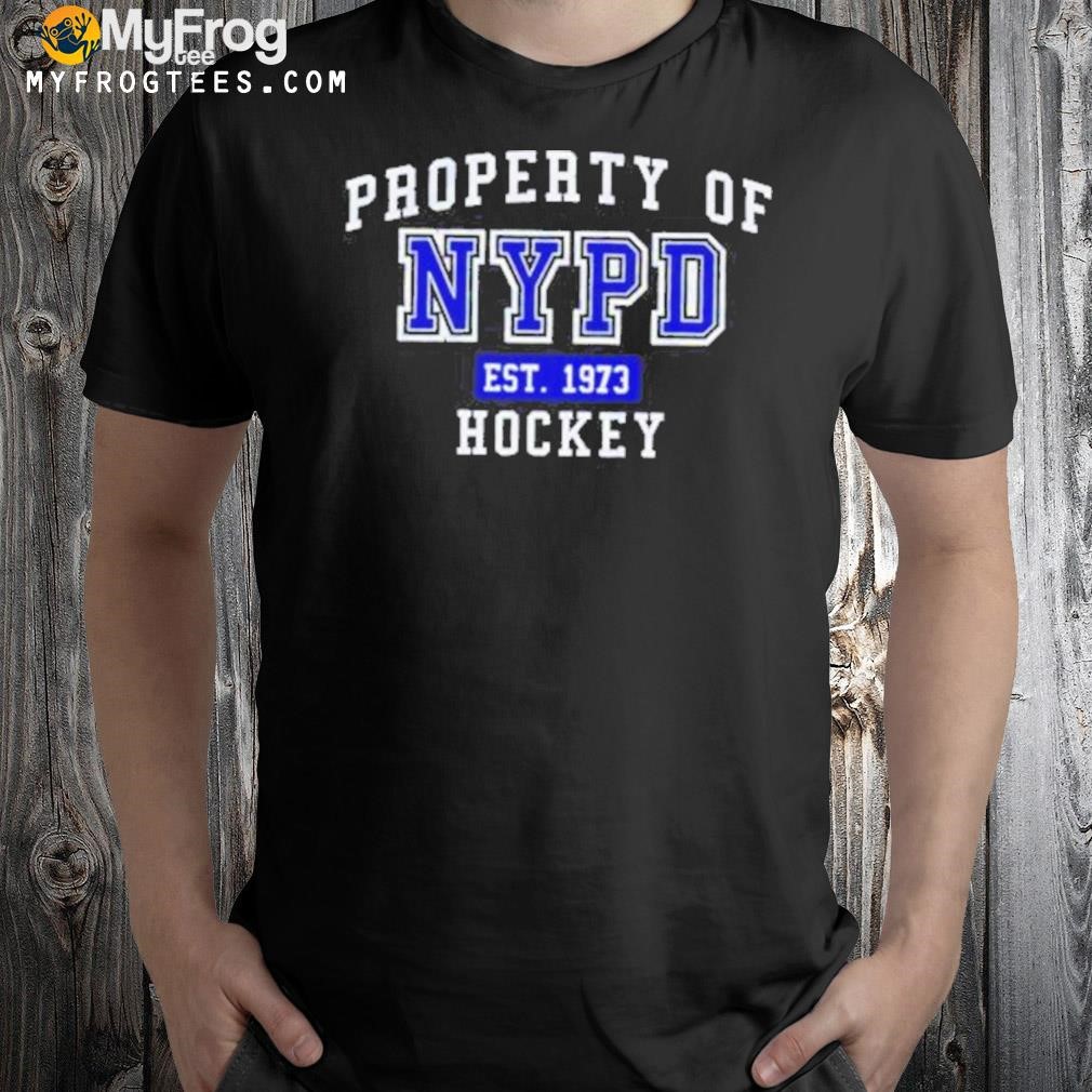 Property of nypd hockey est 1973 shirt