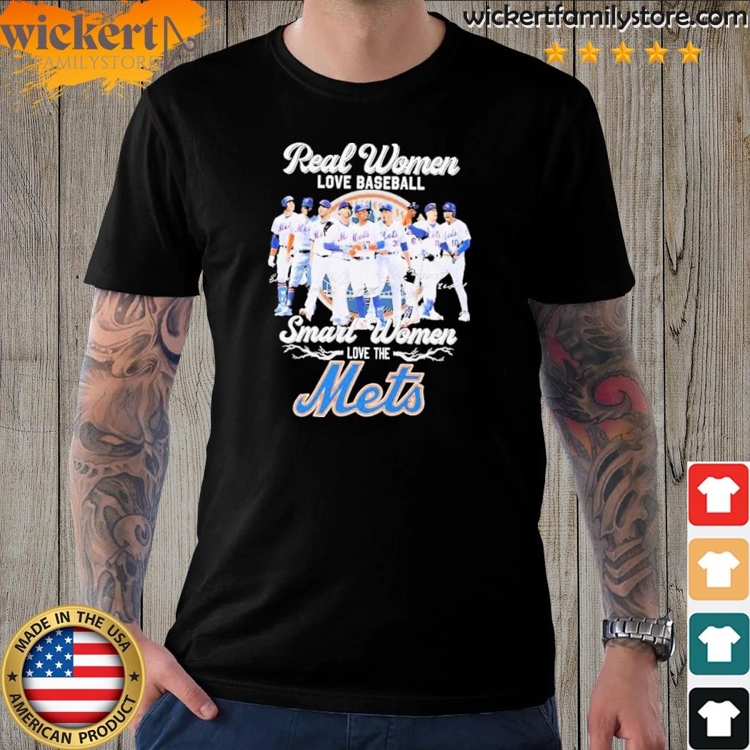 Real Women Love Baseball Smart Women Love The New York Mets 2023 Signatures Shirt
