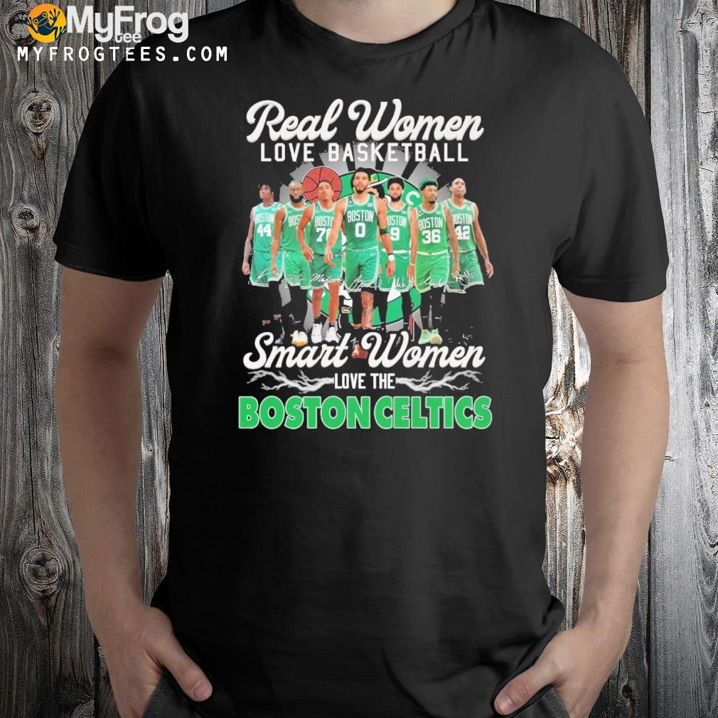 Real women love basketball smart women love the Boston celtics team player signatures shirt