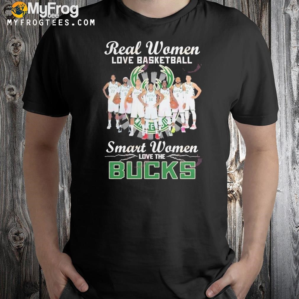Real women love basketball smart women love the bucks shirt