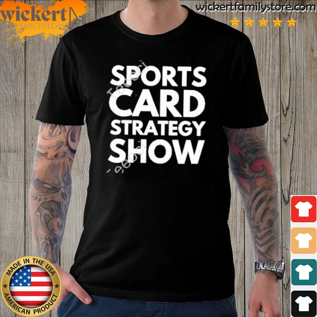 Sports Card Strategy Show Shirt