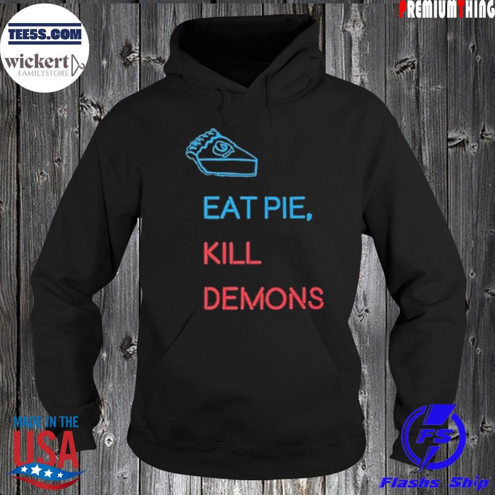 Supernatural Cwspn Eat Pie Kill Demons Supernatural Shirt Hoodie.jpg