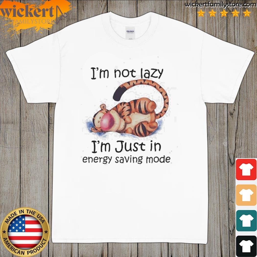 Tigger I’m Not Lazy I’m Just In Energy Saving Mode T-Shirt