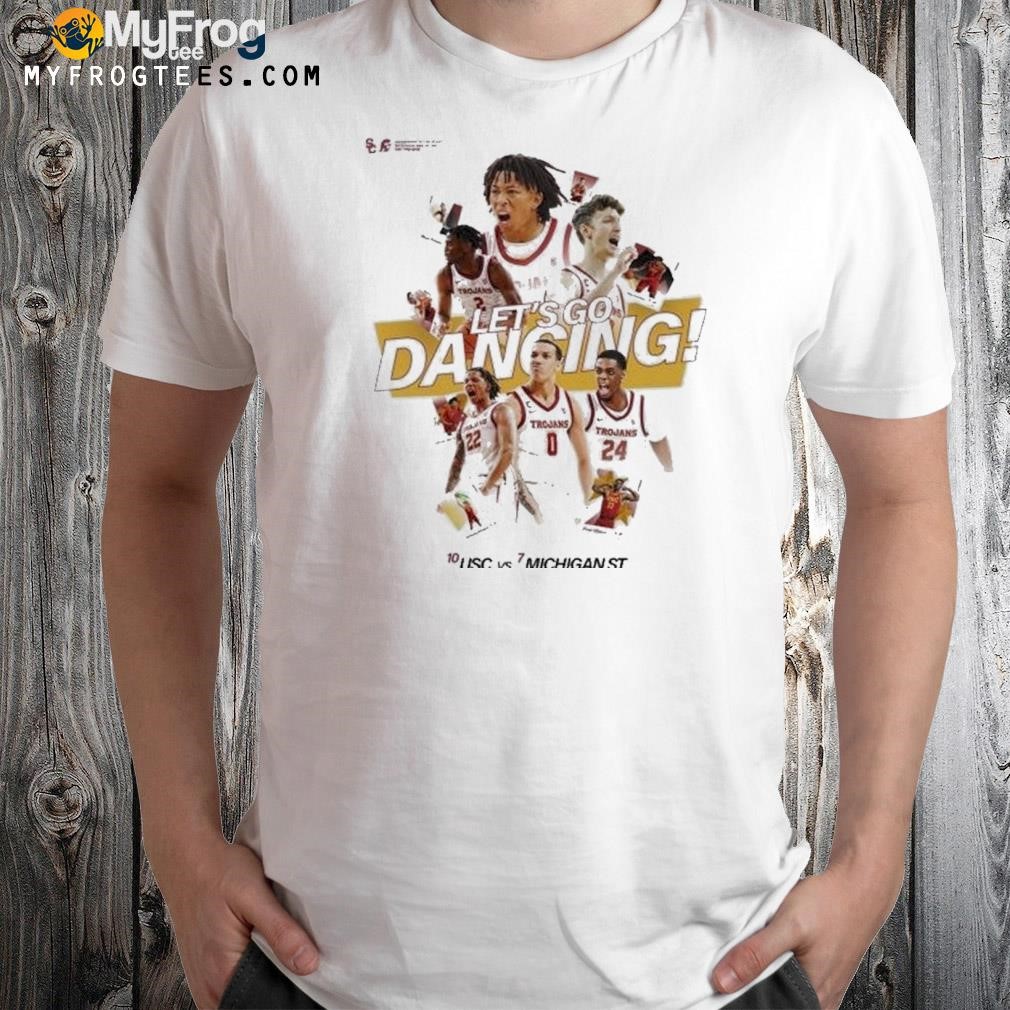 USC Trojans Let’s Go Dancing NCAA March Madness 2023 Shirt