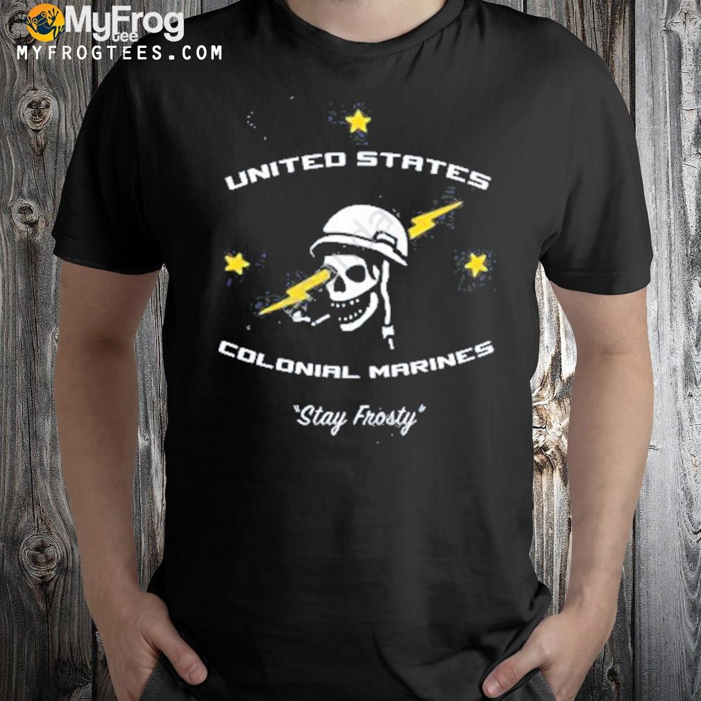 United states colonial marines stay frosty shirt