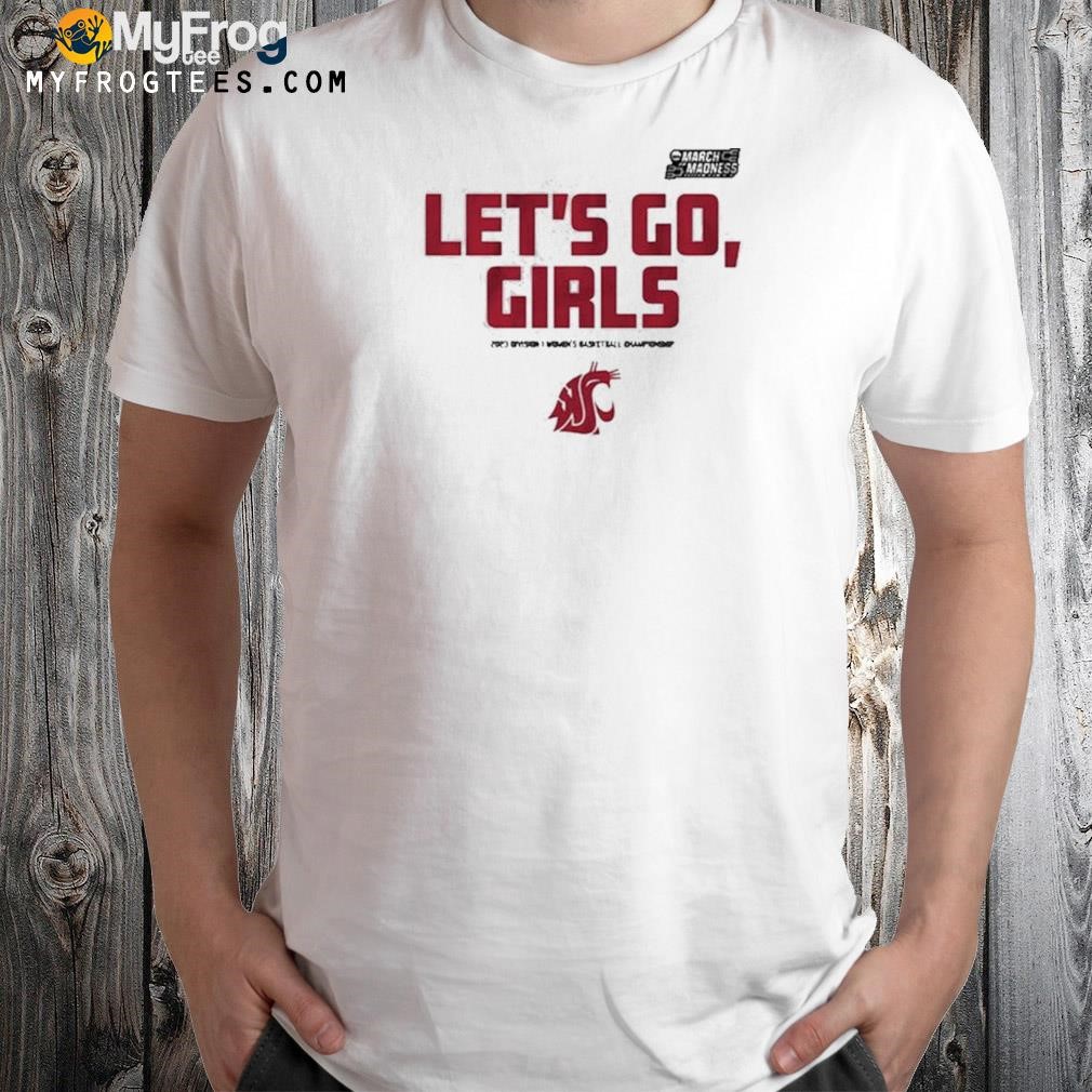 Washington state let's go girls shirt
