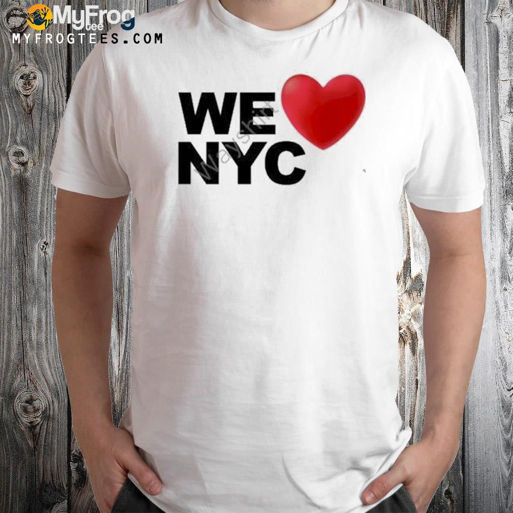 We love new york city shirt