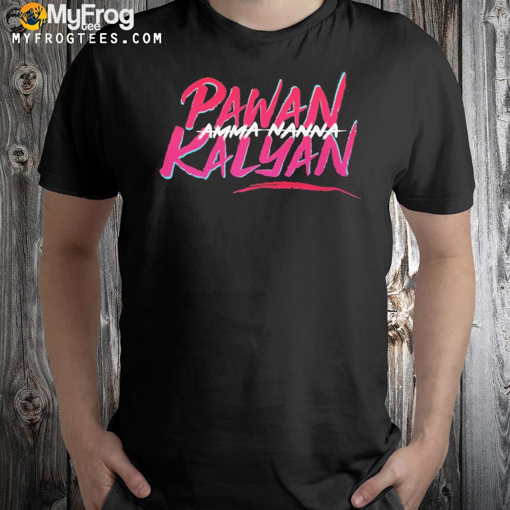 Amma Nanna Pavan Kalyan Shirt