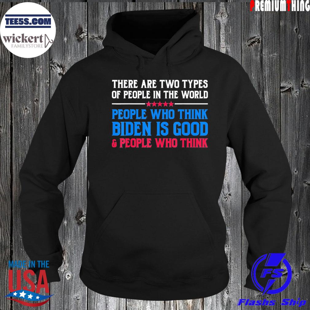 AntI Biden two type of people in the world political funny s Hoodie