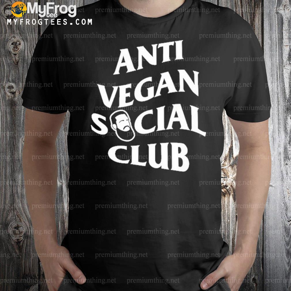 AntI vegan social club isaac butterfield shirt