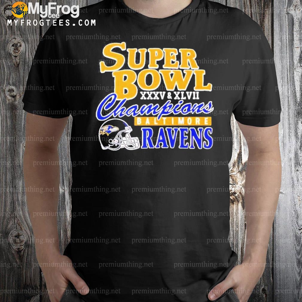 Baltimore Ravens Super Bowl XXXV and XLVII Champions Best T-Shirt