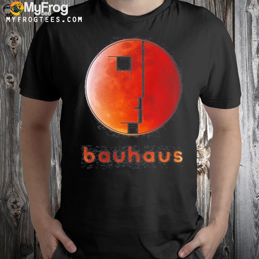 Bauhaus Blood Moon Shirt