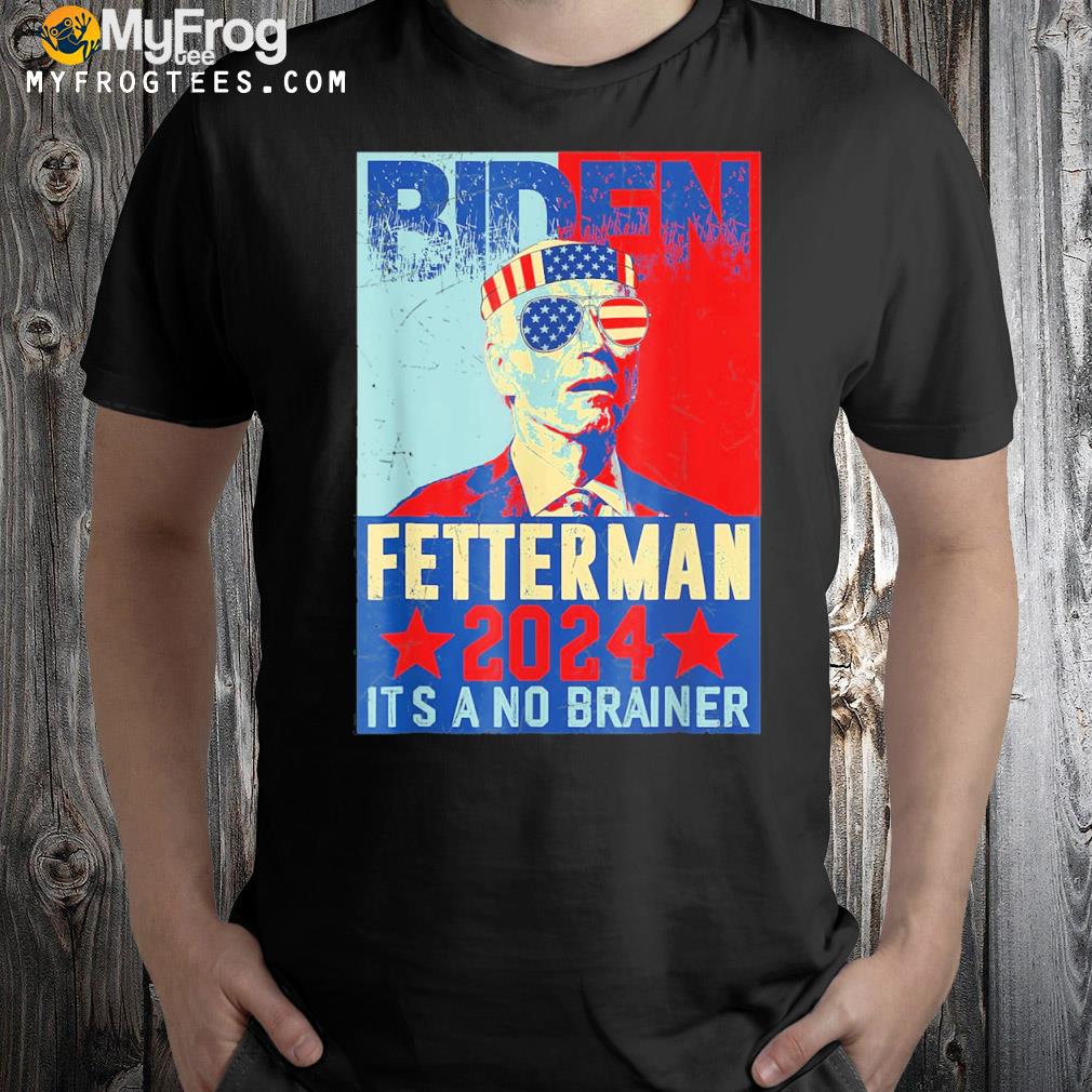 Biden fetterman 2024 absolutely incoherent antI Biden shirt
