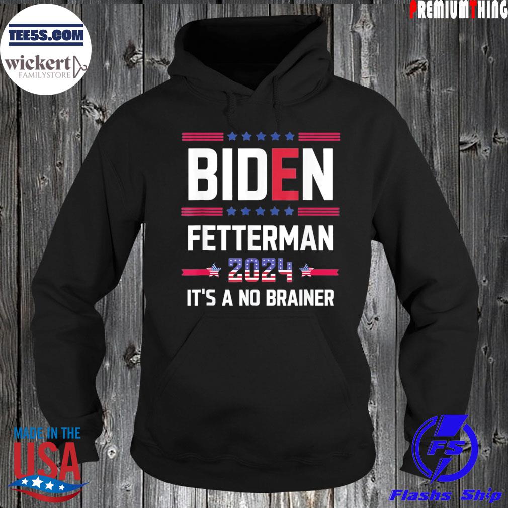 Biden fetterman 2024 it's a no brainer political usa flag s Hoodie