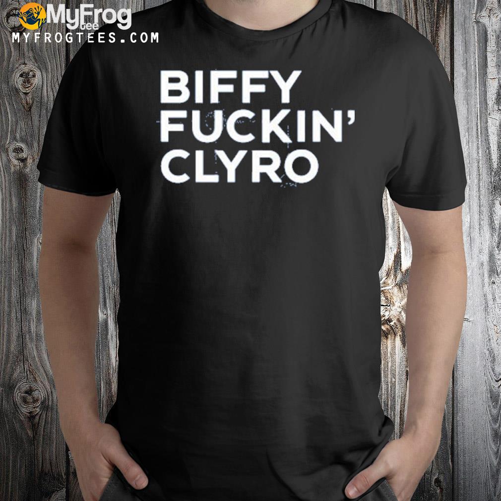 Biffy fuckin clyro shirt