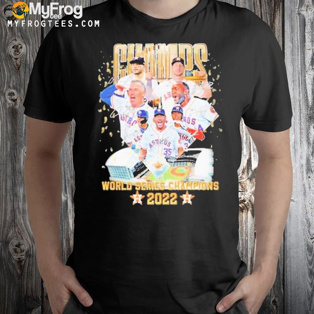 Champs World Series Champions 2022 Houston Astros Signatures Shirt