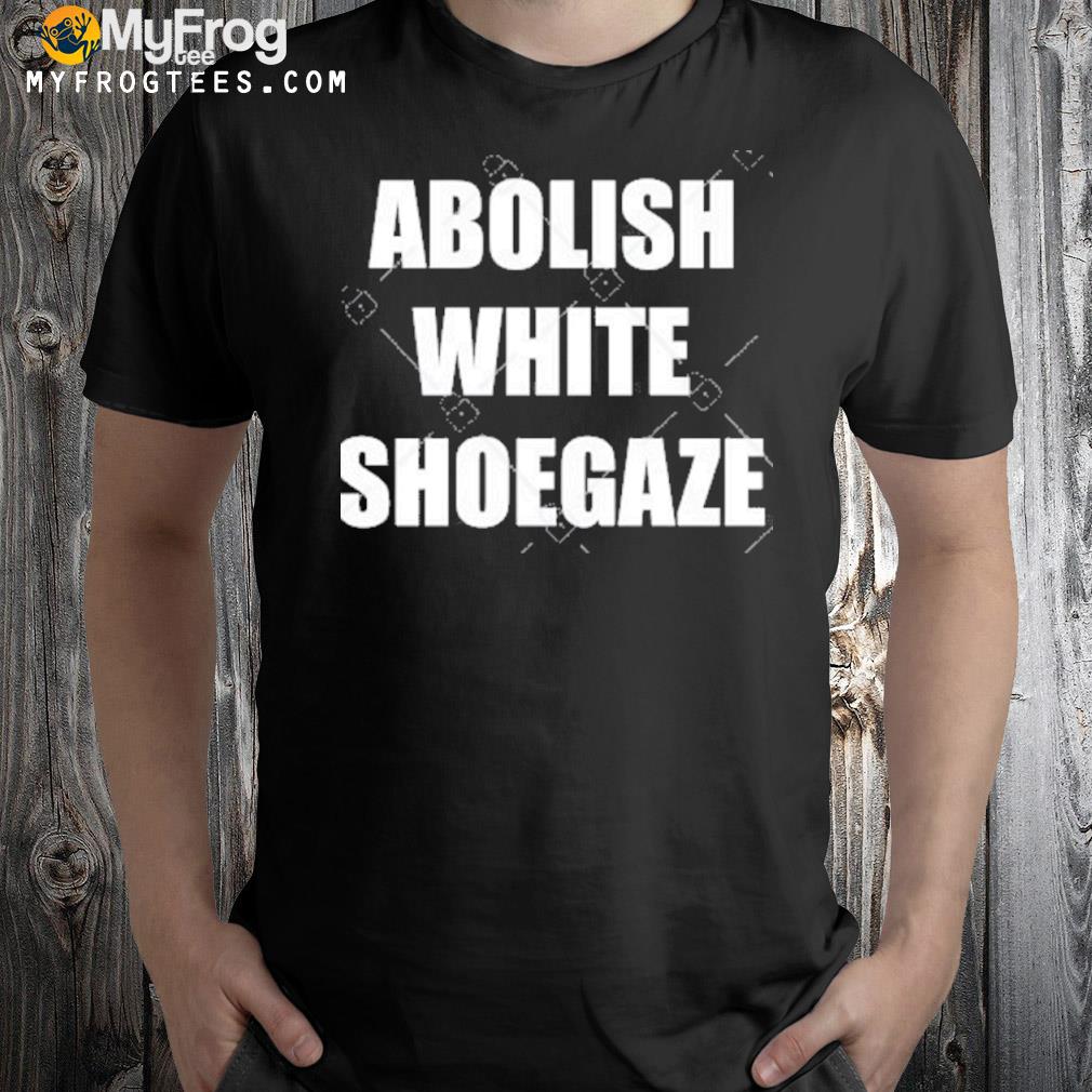 Cold gawd abolish white shoegaze shirt