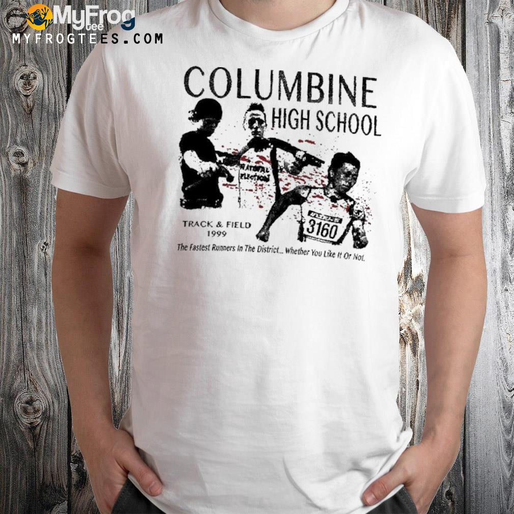 Columbine high school 1999 track and field shirt