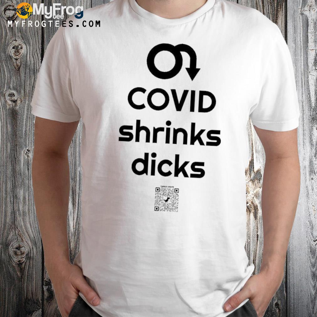 Covid shrinks dicks nicole shirt
