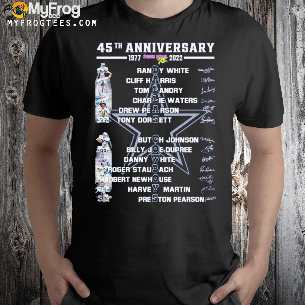 Dallas Cowboys 45th anniversary 1977 2022 super bowl shirt