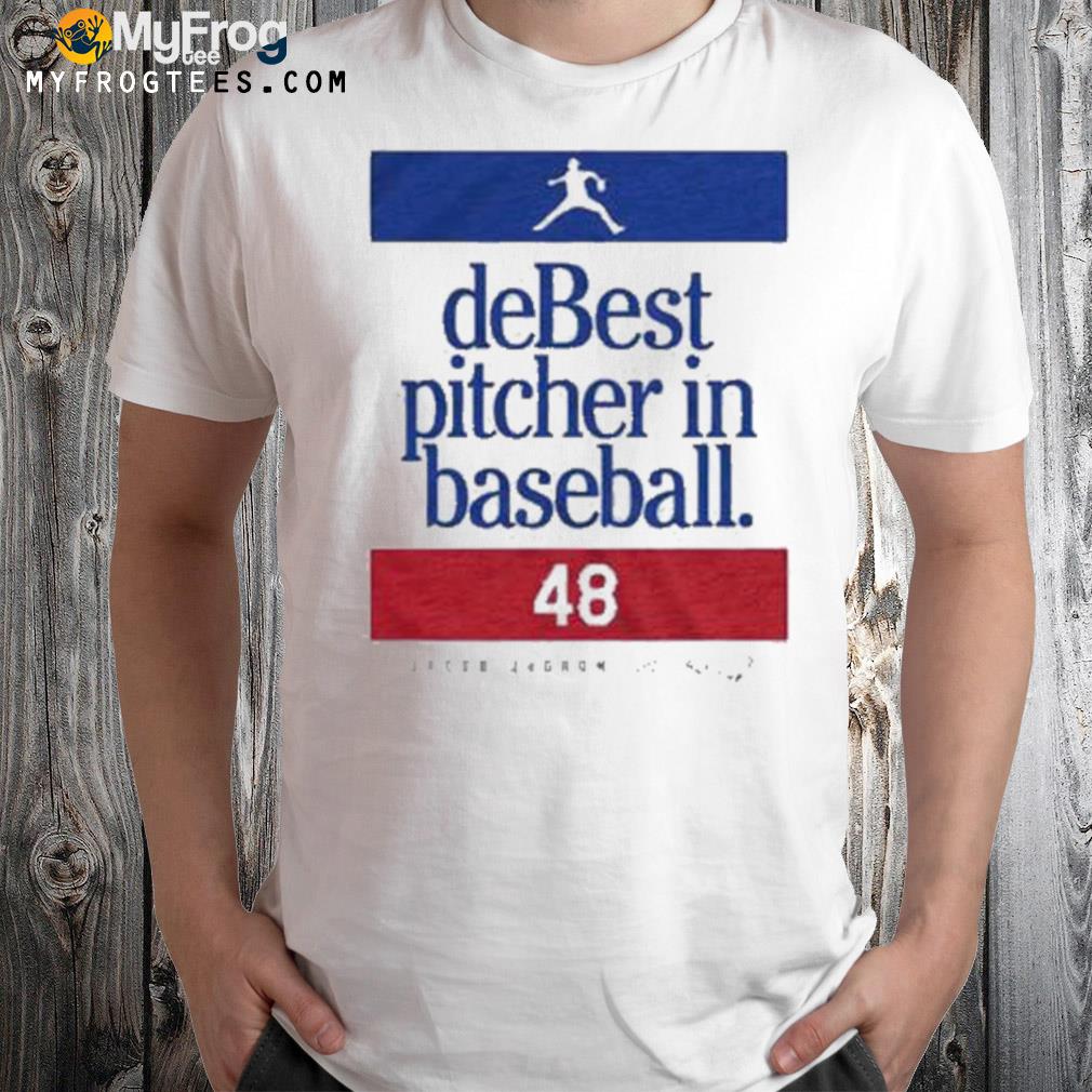 Debest pitcher in baseball jacob degrom Texas baseball t-shirt