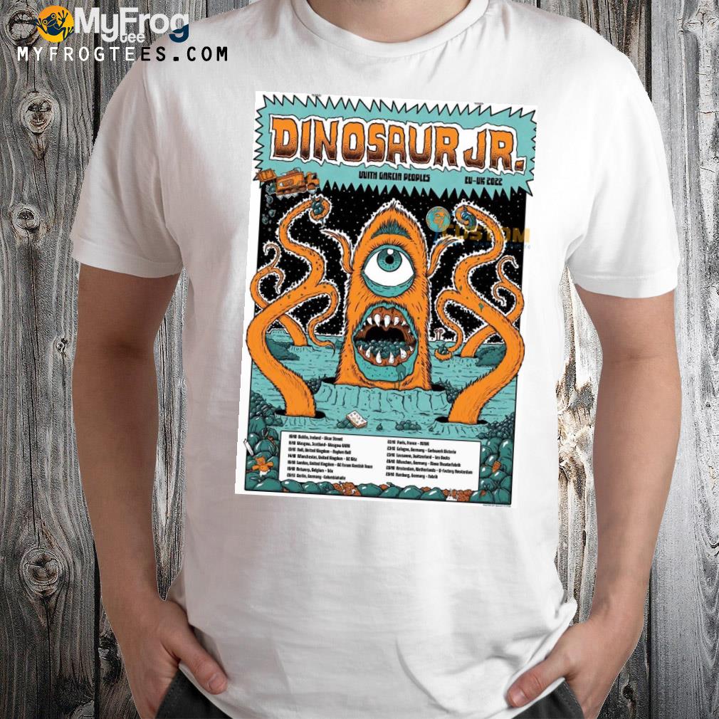 Dinosaur jr eu uk tour 2022 with garcia peoples event poster shirt