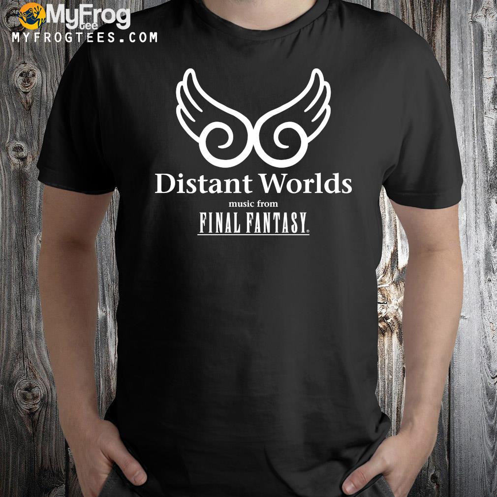 Distant worlds music from final fantasy t-shirt