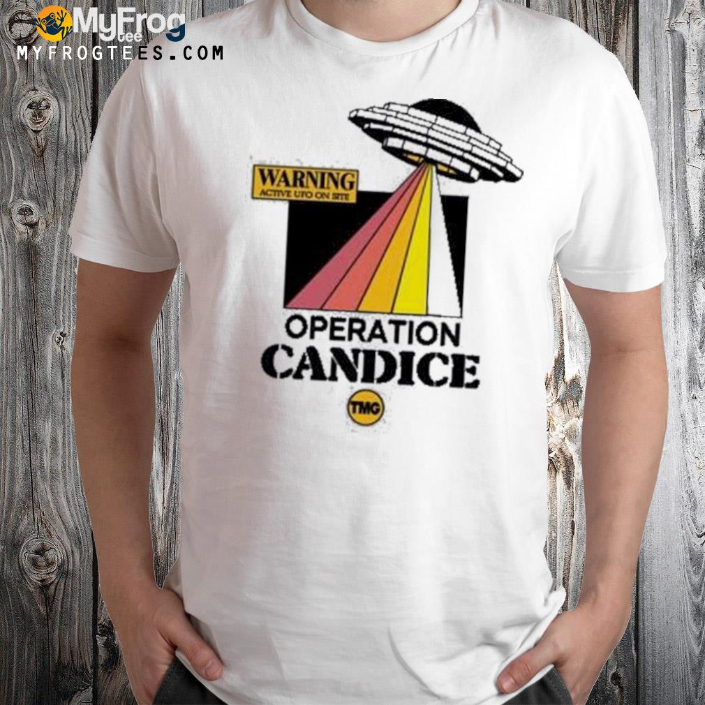 Earth to candice shirt