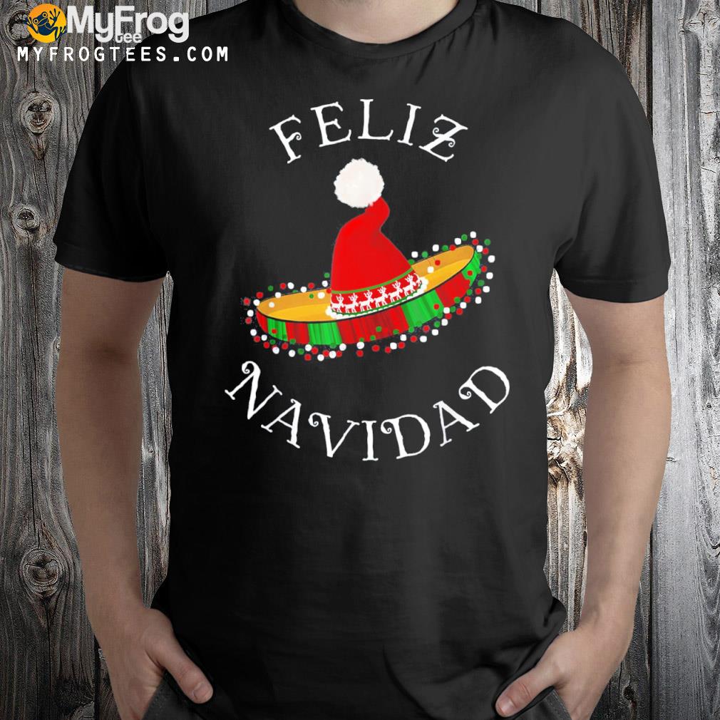‘Feliz Navidad’ Santa Hat Sombrero Funny Christmas in Mexico T-Shirt