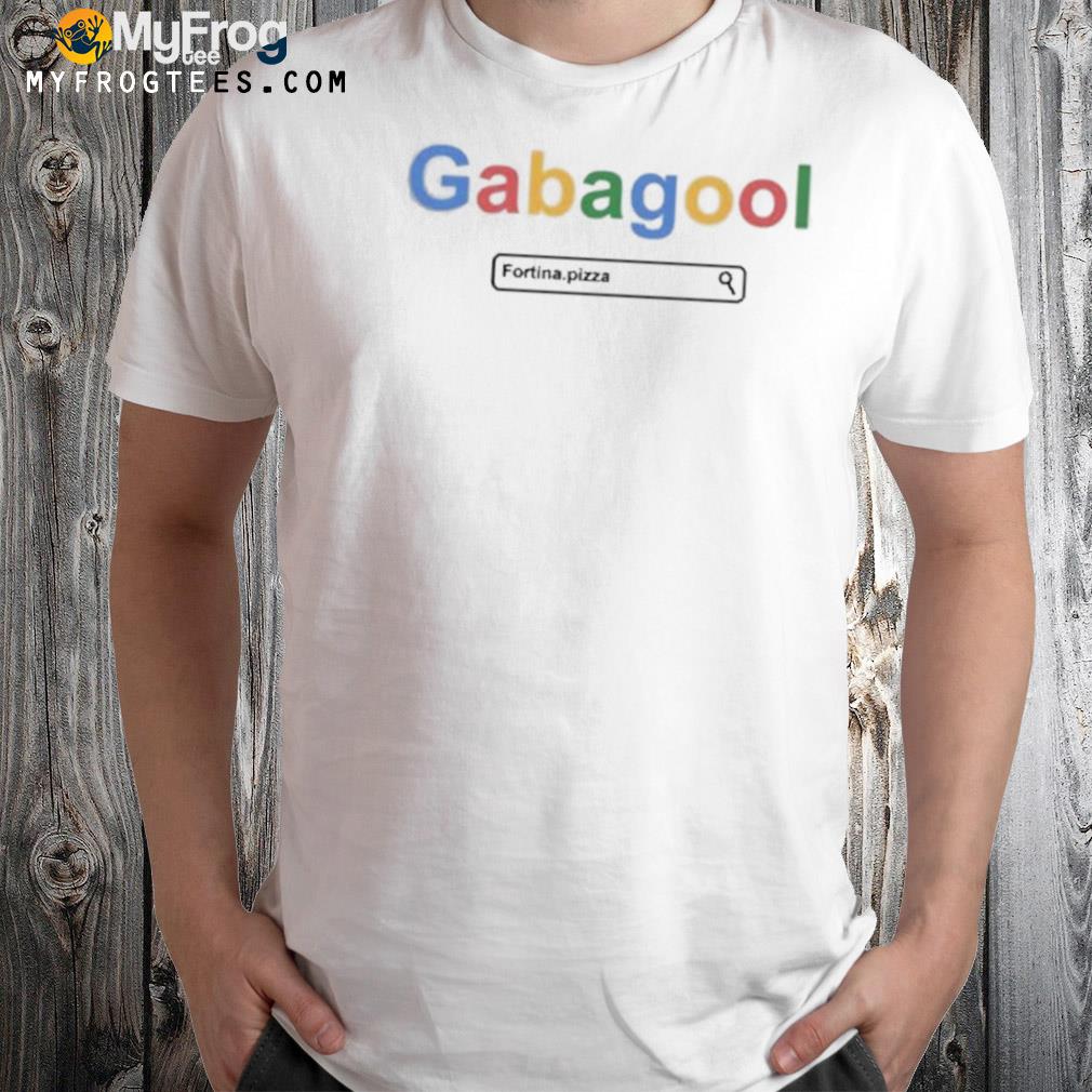 Gabagool fortina pizza shirt