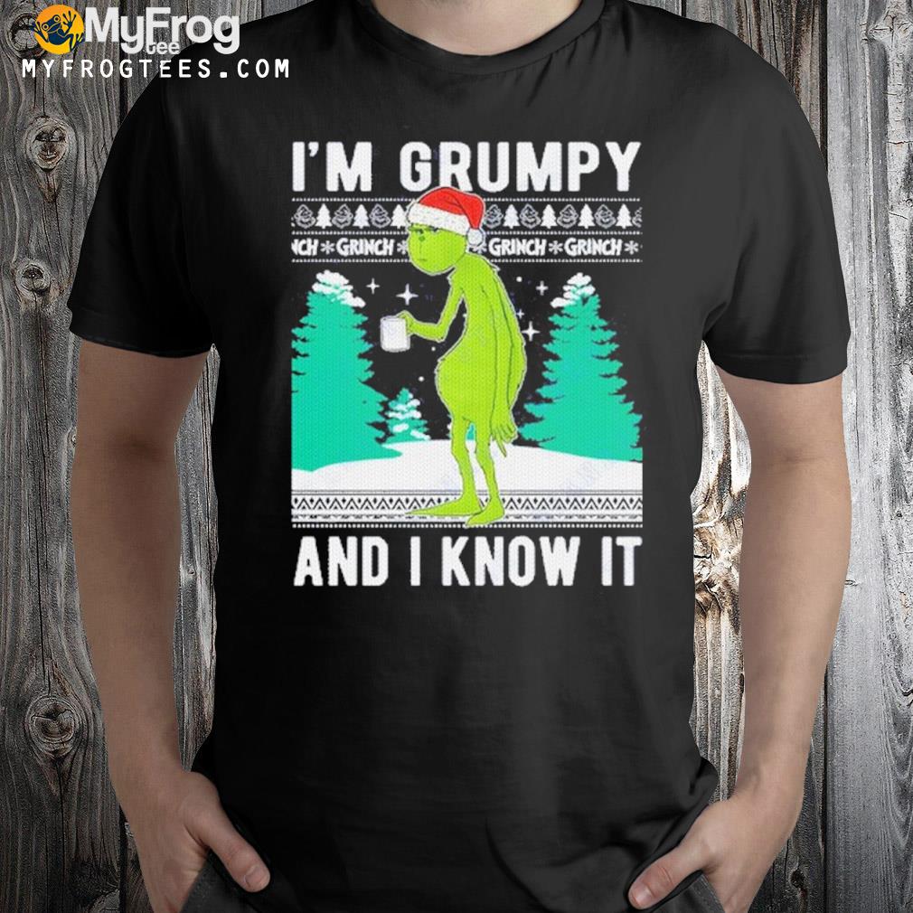 Grinch I'm grumpy and I know it Ugly Christmas sweater