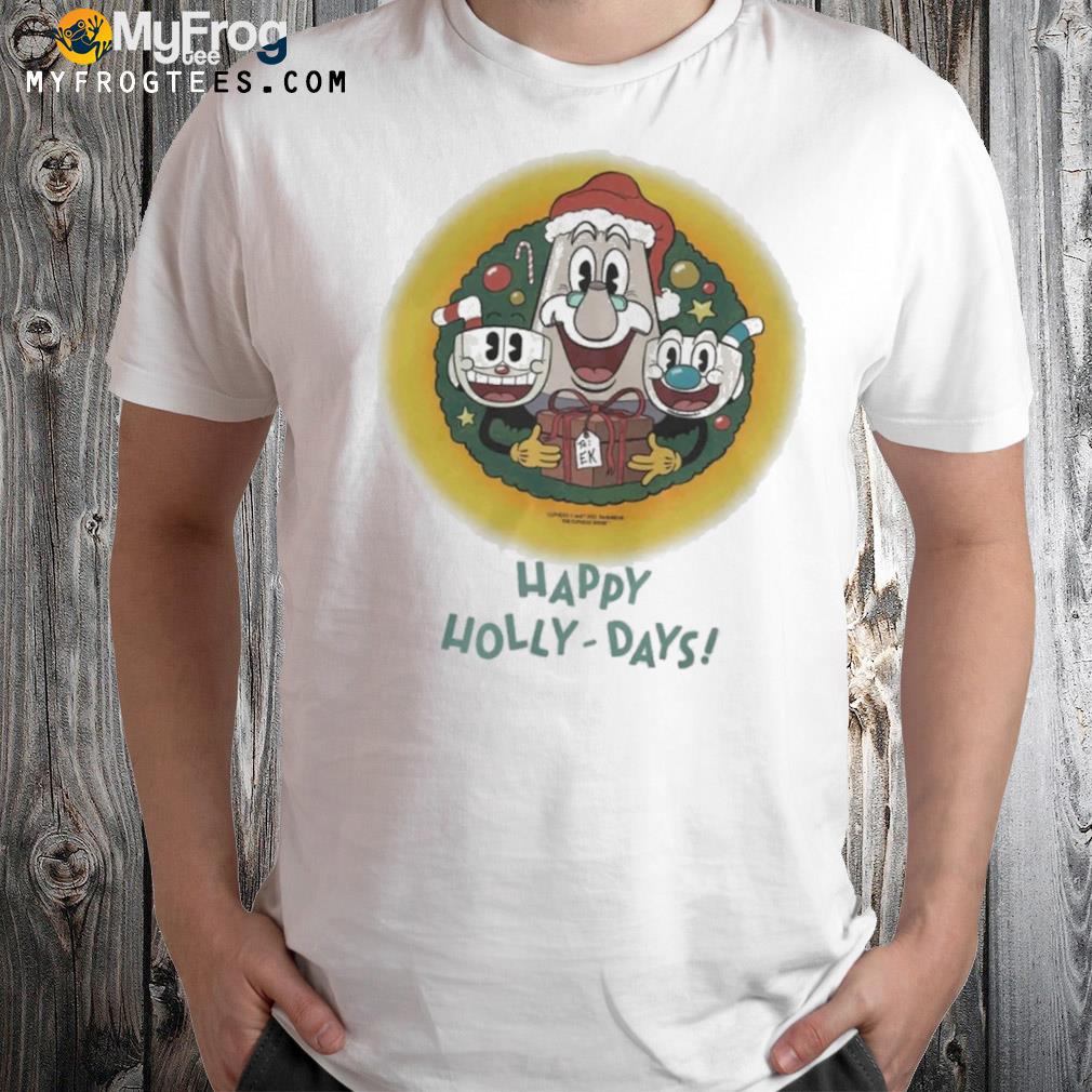 Happy hollydays the cuphead show shirt