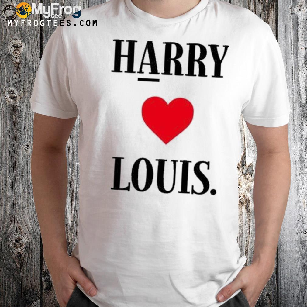 Harry love louis shirt