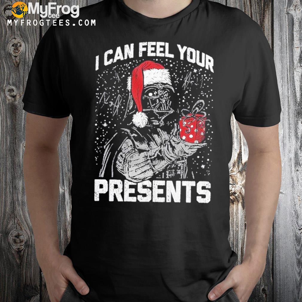 I Can Feel Your Present Star Wars Shirt