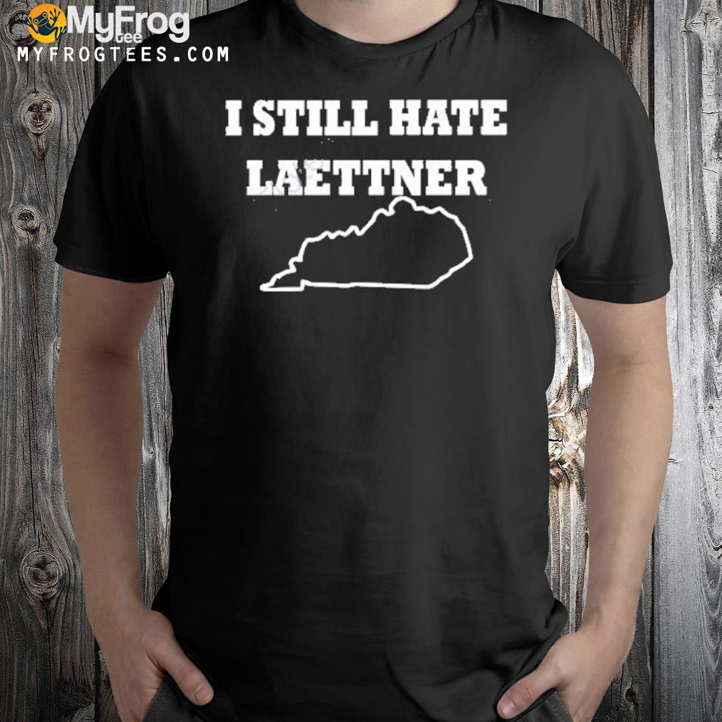 I still hate laettner master shirt