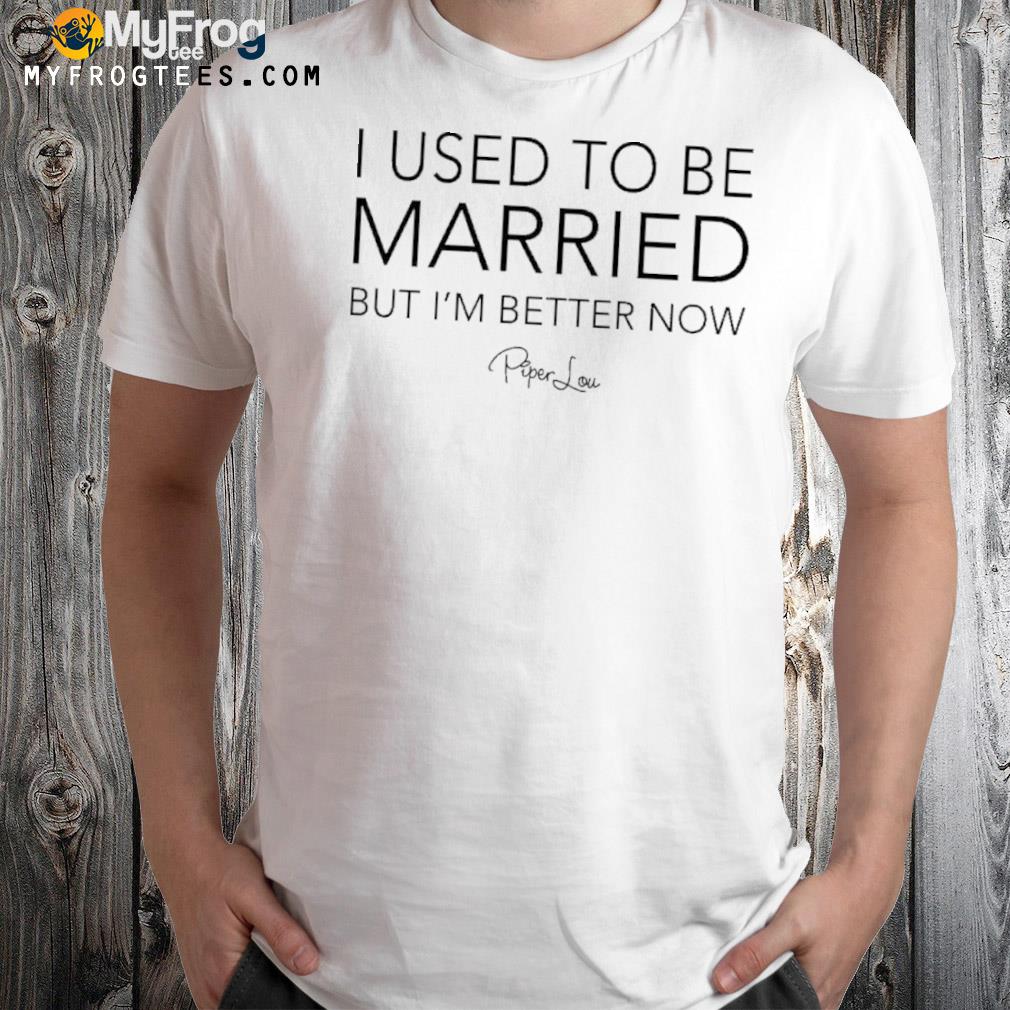 I used to be married but I'm better now v neck shirt