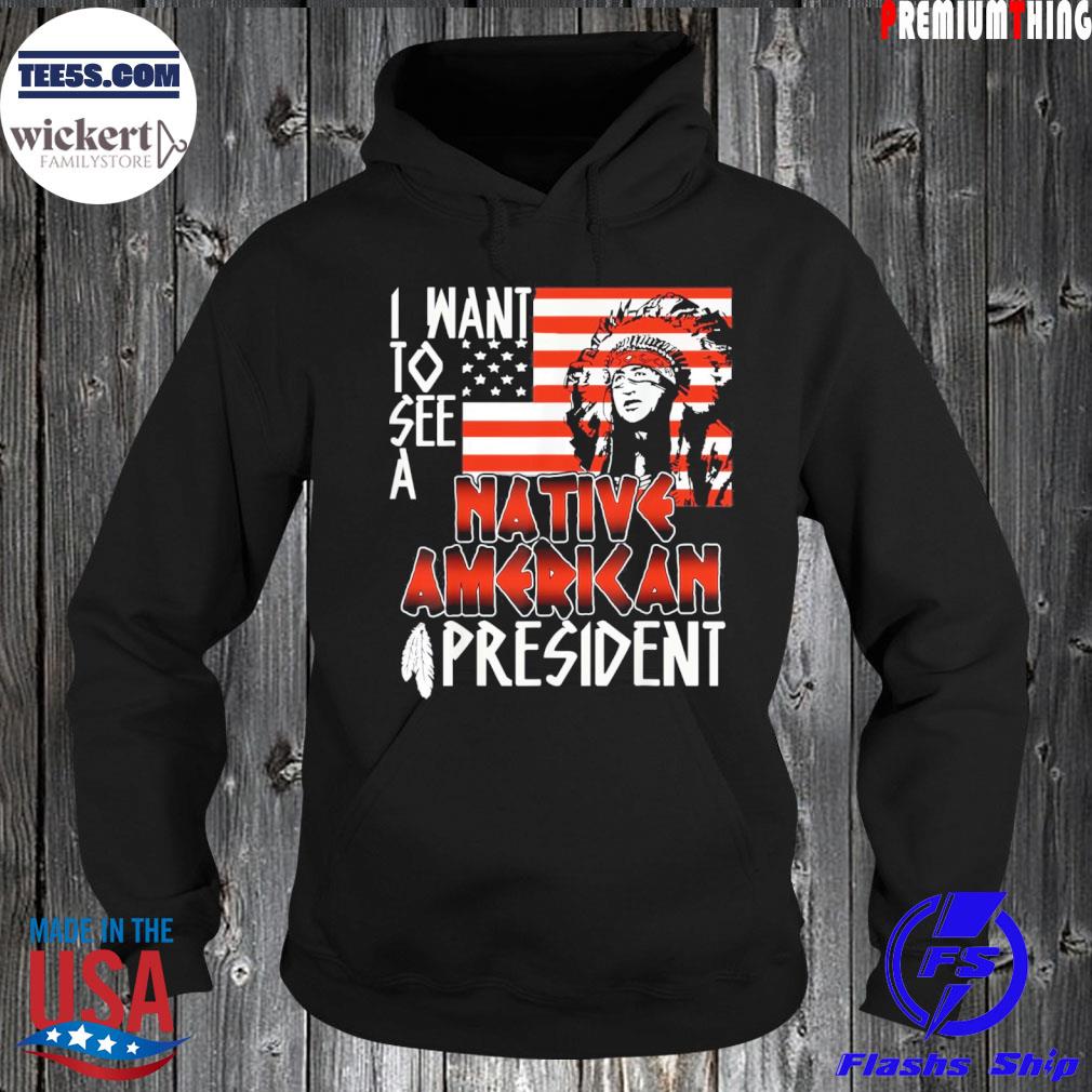 I Want To See A Native American Anti Biden Shirt Hoodie