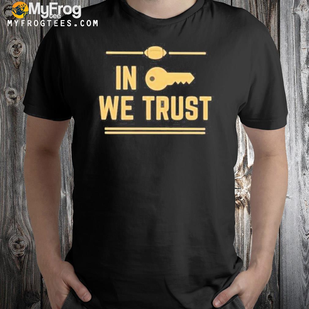 In brent key we trust shirt