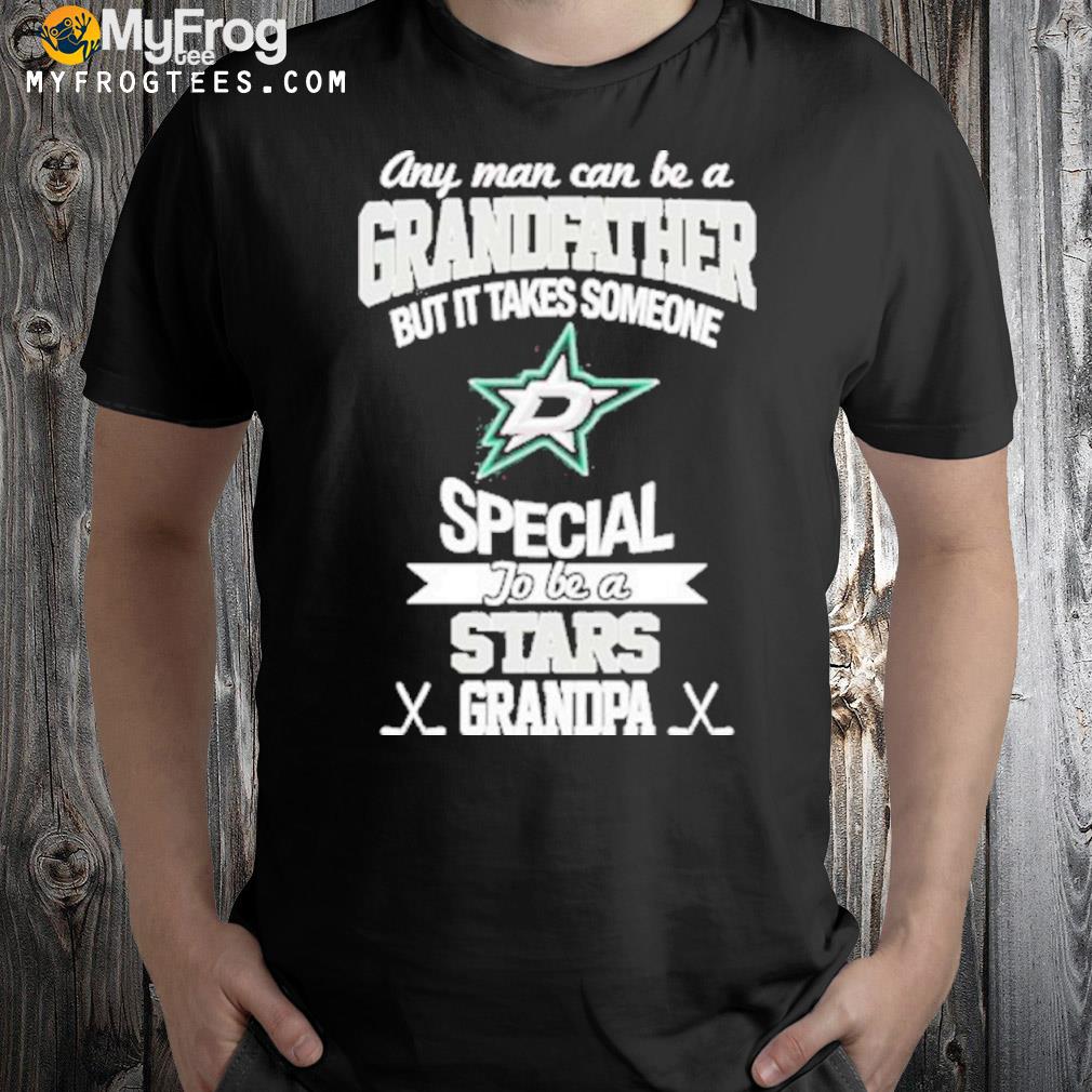 It takes someone special to be a Dallas stars grandpa T-shirt