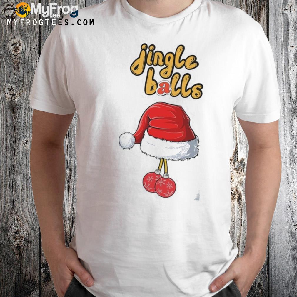 Jingle balls merry Christmas shirt