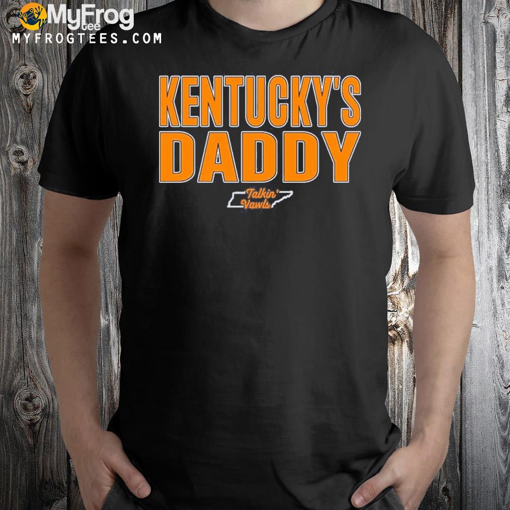 Kentucky’s Daddy T-Shirt