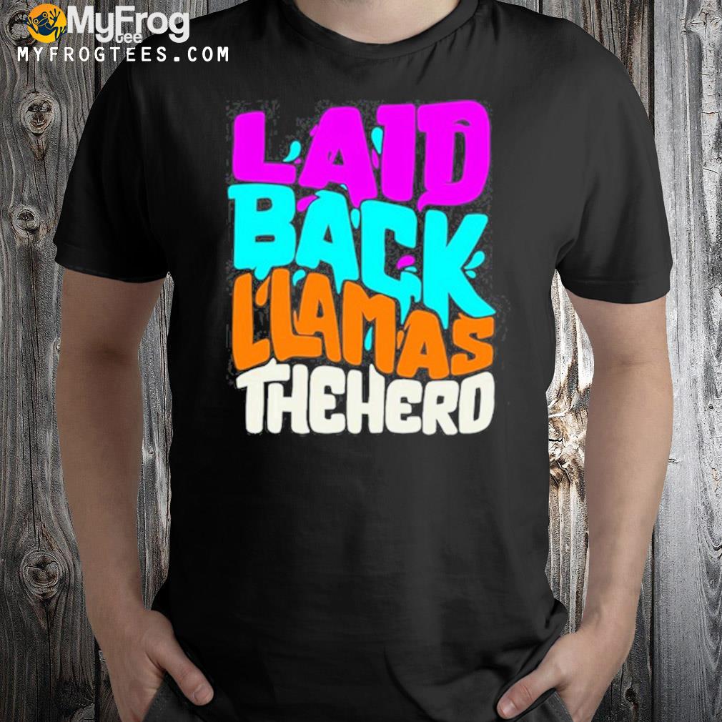 Laid back llamas the herd t-shirt