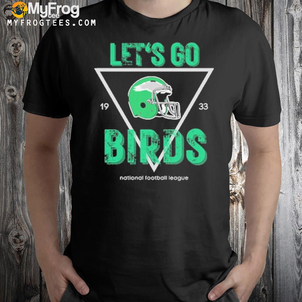 Let's go birds no one likes us we don't care shirt