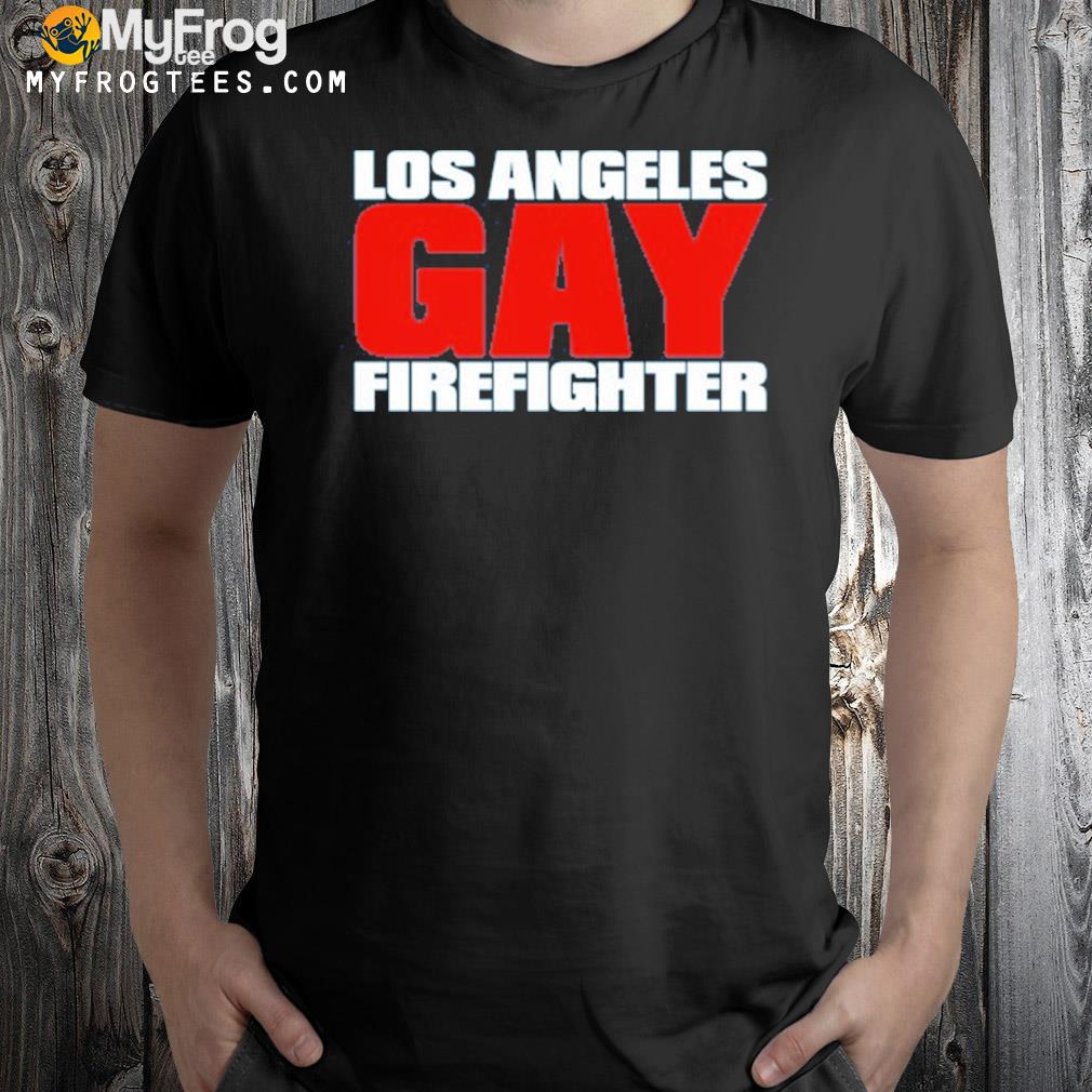 Los Angeles gay firefighter t-shirt