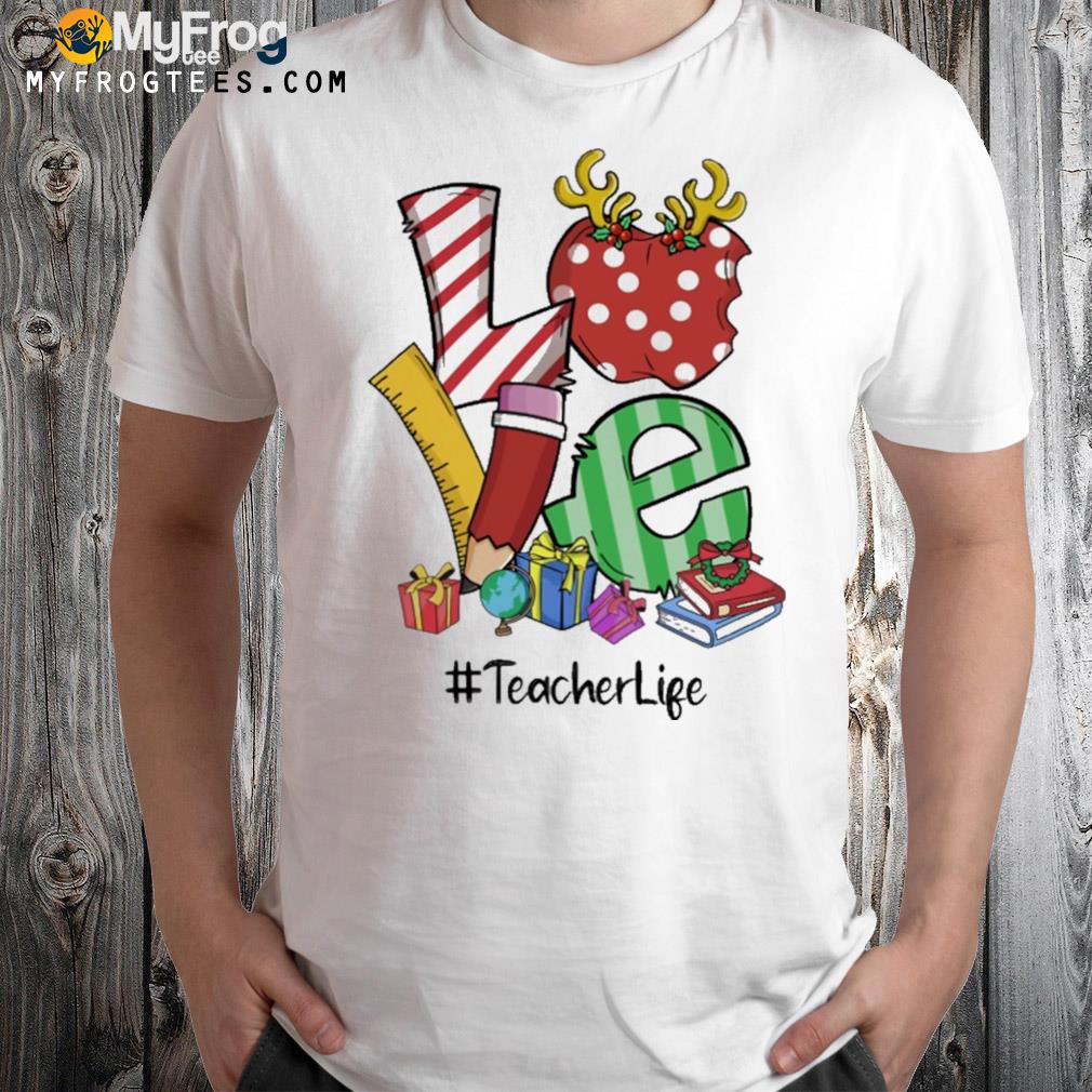 Love teacher Christmas teacher life school supplies t-shirt