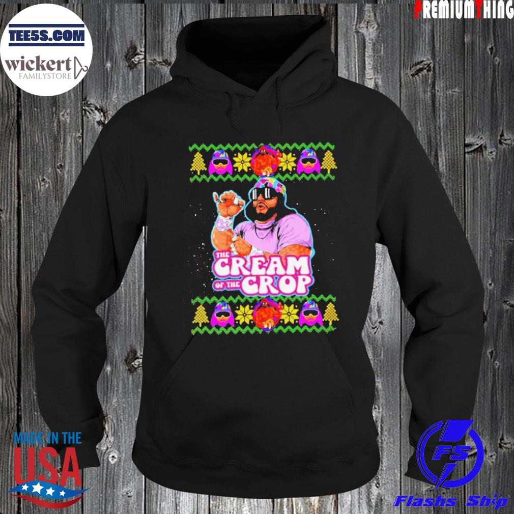 Macho the cream of the crop Christmas ugly s Hoodie