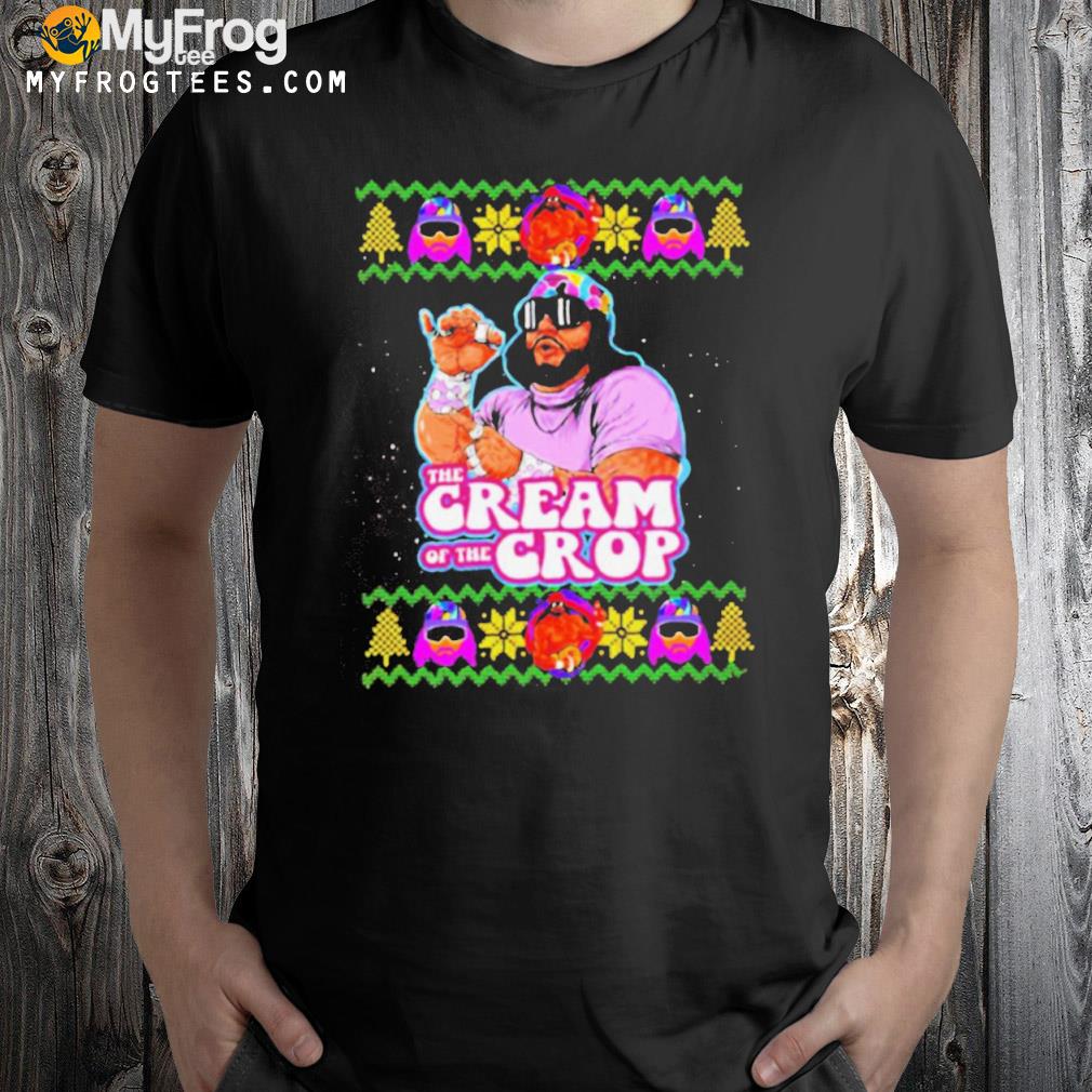 Macho the cream of the crop Christmas ugly shirt